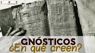 Las ‼️INCREÍBLES  CREENCIAS  de los 🟢 GNÓSTICOS y su camino de iluminación espiritual [upl. by Nner796]