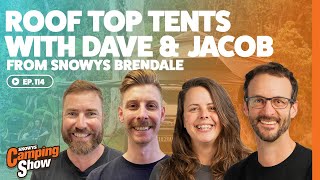 Ep 114  Roof Top Tents with Dave amp Jacob from Brendale Snowys [upl. by Fosdick853]