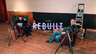 Central Church Online  Ep 43  A Life Rebuilt Jim Connon [upl. by Dilly]