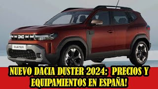 Nuevo Dacia Duster 2024 ¡gama colores precios y equipamientos en España [upl. by Sumedocin]