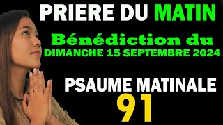 🕊️Prière du jour du Dimanche 15 Septembre 2024 Psaume du matin évangile Du Jour prière catholique [upl. by Festa]