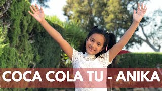 Coca Cola Song  Shola SholaTu Dance Cover  By Anika  Luka Chuppi  Neha Kakkar [upl. by Hedwig581]