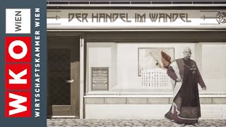 Wirtschaftskammer Wien  Der Handel im Wandel Teil 25 [upl. by Hadwin]