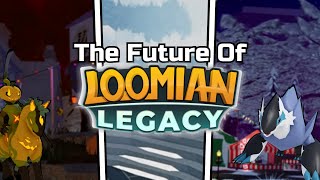 The Future Of Loomian Legacy [upl. by Colis]