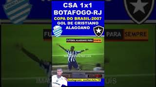 GOL DE CRISTIANO  CSA 1x1 BOTAFOGORJ  2007 [upl. by Brom]