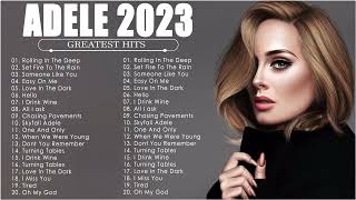 Adele Songs Playlist 2023  Top Tracks 2023 Playlist  Billboard Best Singer Adele Greatest [upl. by Yeliac]