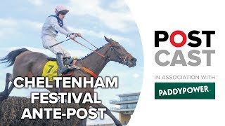 Cheltenham Festival 2019 Ante Postcast Ryanair Chase  Supreme  Ballymore Novice Hurdle [upl. by Hertberg72]