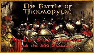 The Battle of Thermopylae 480 BC  The Last Stand of the 300 Spartans ⚔️ The GrecoPersian Wars [upl. by Willin307]