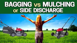 Mulching vs Bagging vs Side Discharge  Which is Best amp Why to help your Lawn [upl. by Eglanteen]