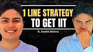 Best strategy to crack IIT JEE  Snehit Mishra [upl. by Doreen]