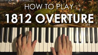 How To Play  1812 Overture  by Tchaikovsky PIANO TUTORIAL LESSON [upl. by Bovill75]