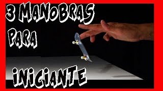 3 MANOBRAS FÁCIL PARA INICIANTE DO FINGERBOARD  CONFIRA [upl. by Atirehs]