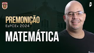 PREMONIÇÃO  OPERAÇÃO CAMPINAS  EsPCEx 2024  Matemática  Prof Thiago Limeira [upl. by Zachary]