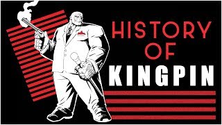 History of Kingpin [upl. by Ponton]