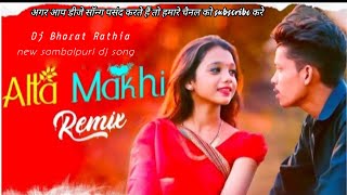 Atta Makhi  DJ Bharat rathia  Dj BiCku Rathia  New sambalpuri dj song [upl. by Nahtannhoj]