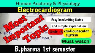 Electrocardiogram Cardiovascular system  Human Anatomy and physiology  Bpharma 1st sem [upl. by Akire]