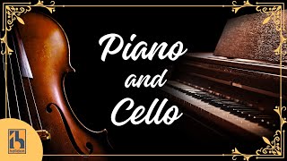 Piano and Cello  Classical Music [upl. by Nesnah]