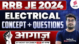 Electrical Engineering Concepts amp Most Important Questions  RRB JE 2024  Mohit Sir [upl. by Vtehsta]