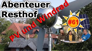 Deine Photovoltaik 61 Abenteuer Resthof mit PV und Kleinwindkraft  willkommen im freydaland [upl. by Ahsikahs]