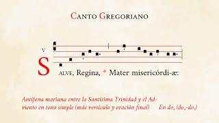 «Salve Regina» en tono simple oración incl – Antífona mariana post S Trinidad – Canto Gregoriano [upl. by Dardani]