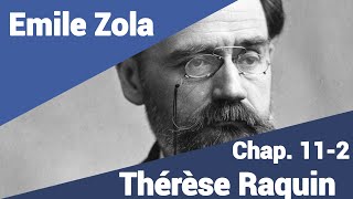 Emile Zola  Thérèse Raquin  Part 112 en lecture rapide [upl. by Henrie]