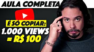 Como ganhar dinheiro no YouTube R 100 a cada 1000 views [upl. by Samaria]