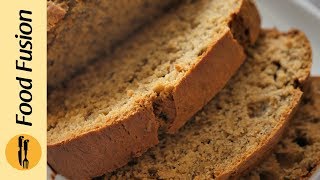 Banana Bread Recipe Recipe By Food Fusion [upl. by Okihsoy]