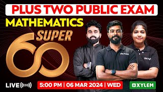 Plus Two Maths  Public Exam  Super 60  Xylem Plus Two [upl. by Adihaj]