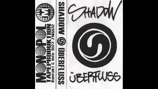 Shadow ‎– Überfluss 1999 BerlinRap [upl. by Manno]