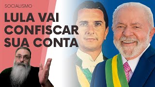 VOCÊ quotESQUECEUquot algum DINHEIRO na SUA CONTA no BANCO LULA vai CONFISCAR essa GRANA PIOR que COLLOR [upl. by Atinod7]