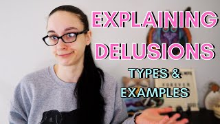 WHAT ARE DELSUIONS Explaining the Different Types of Delusions with Examples [upl. by Aelc107]