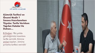 Gümrük Tarifesi Nedir Nasıl Ezberlenir  Nasıl Verilir Bayram Doğan gümrük ithalat ihracat [upl. by Rimaj451]