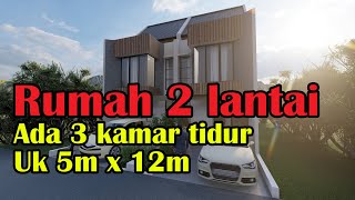 DESAIN RUMAH TYPE 72 UKURAN LAHAN 5M X 12M [upl. by Kaenel704]