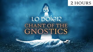 Chant of the Gnostics Lo Boier 2 Hours  Cathar Music  Gnostic Chant  Gnosticism  Catharism [upl. by Aneetsyrk]