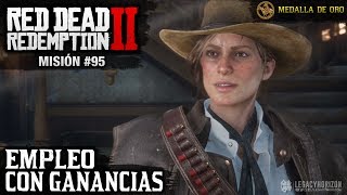 Red Dead Redemption 2  Misión 95  Empleo con ganancias Medalla de Oro [upl. by Ireland614]