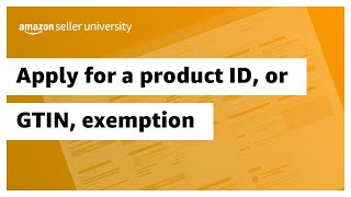 Apply for a product ID or GTIN exemption [upl. by Adnalahs]