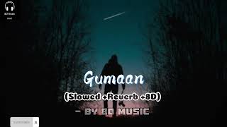 GUMAAN  young stunner SlowedReverb8D  8D music use headphones for better experience 🎧8d audi [upl. by Anytsirhc]