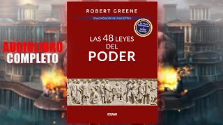 LAS 48 LEYES DEL PODER  AUDIOLIBRO COMPLETO  Robert Greene [upl. by Aneladdam803]