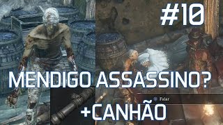 BLOODBORNE  Detonado 10  Mendigo Suspeito Assassino Canhão [upl. by Simson950]