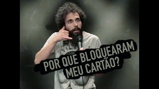 BLOQUEARAM MEU CARTÃO TÔ DESESPERADO Murilo Couto  Stand Up Comedy [upl. by Jeanna673]