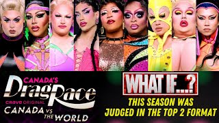 Drag Race Canada vs The World 🇨🇦🆚🌎 Season 2 WhatIf 🔝2️⃣❗ [upl. by Benedetto512]