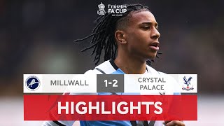 Olise Inspires Palace In Comeback Win  Millwall 12 Crystal Palace  Emirates FA Cup 202122 [upl. by Nilyarg]