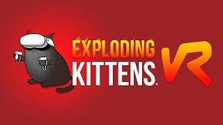 Exploding Kittens VR  Announcement Trailer [upl. by Anirba581]