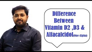 Difference Between Vitamin D2D3 amp AlfacalcidolOneAlpha [upl. by Isaiah]