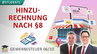 Hinzurechnungen bei der Berechnung der Gewerbesteuer § 8 GewStG  Gewerbesteuer 610 [upl. by Bryna566]