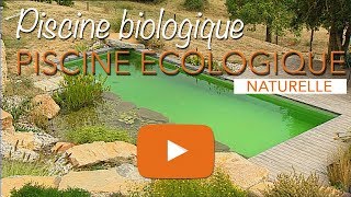 Piscine écologique biologique ou baignade naturelle [upl. by Areema552]