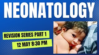 NEONATOLOGY REVISION SERIES PART 1 [upl. by Quintie678]