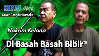 DIBASAH BASAH BIBIR  LATIEF KHAN   COVER NAKRIM KELANA  ZFPR0 [upl. by Eteragram]