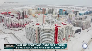 Domingo Espetacular apresenta a cidade mais fria do mundo Yakutsk na Rússia [upl. by Ynohta]