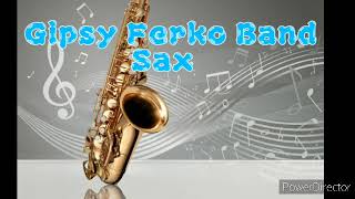 Gipsy Ferko Band sax  Cely album 2020 [upl. by Stormi315]